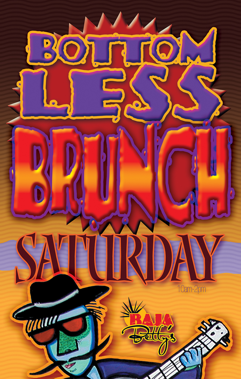 Saturday Bottomless Brunch at Baja Betty's